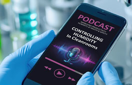 Cleanroom humidity podcast Cleanroom humidity podcast